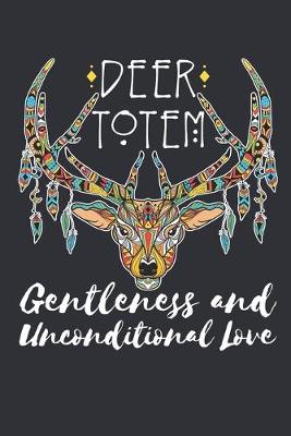 Cover of Deer Totem Gentleness and Unconditional Love