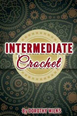 Cover of Intermediate Crochet