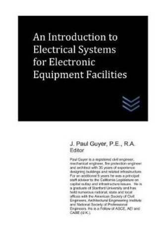 Cover of An Introduction to Electrical Systems for Electronic Equipment Facilities