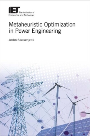 Cover of Metaheuristic Optimization in Power Engineering