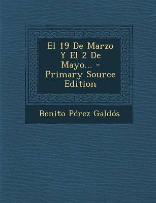 Book cover for El 19 de Marzo y El 2 de Mayo... - Primary Source Edition
