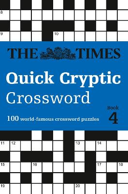 Book cover for The Times Quick Cryptic Crossword Book 4