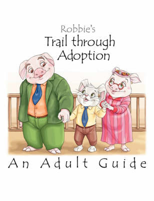 Book cover for Adult Guide to Robbie's Trail Through Adoption