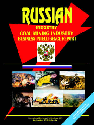 Book cover for Russia Coal Mining Industry Business Intelligence Report
