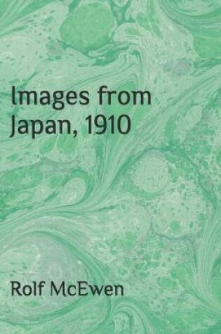 Cover of Images from Japan, 1910