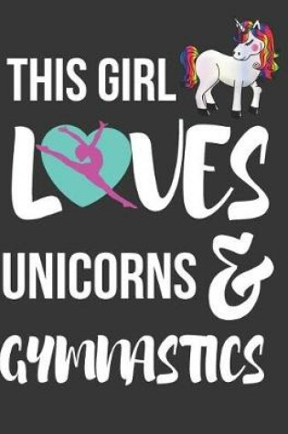 Cover of This Girl Loves Unicorns & Gymnastics