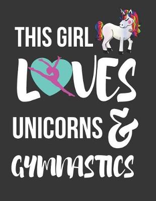 Cover of This Girl Loves Unicorns & Gymnastics