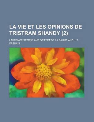 Book cover for La Vie Et Les Opinions de Tristram Shandy (2 )