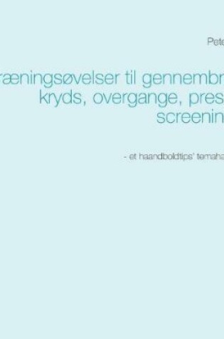 Cover of Traeningsovelser til gennembrud, kryds, overgange, pres og screeninger