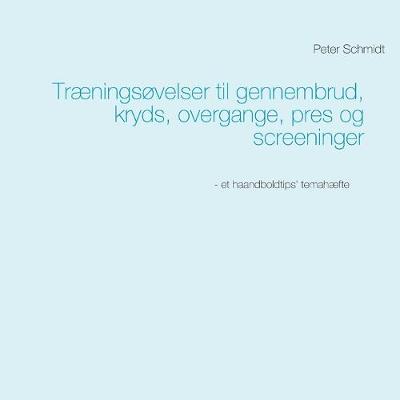 Book cover for Traeningsovelser til gennembrud, kryds, overgange, pres og screeninger