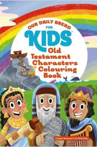 Cover of Our Daily Bread for Kids Old Testament Characters Colouring Book