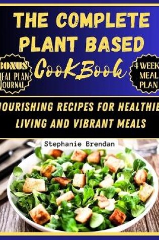 Cover of The Complete Plant Based Cookbook