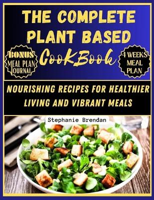 Book cover for The Complete Plant Based Cookbook