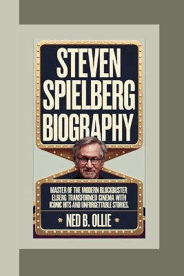 Book cover for Steven Spielberg Biography