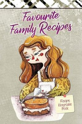 Book cover for Recipe Keepsake Book-Favourite Family Recipes