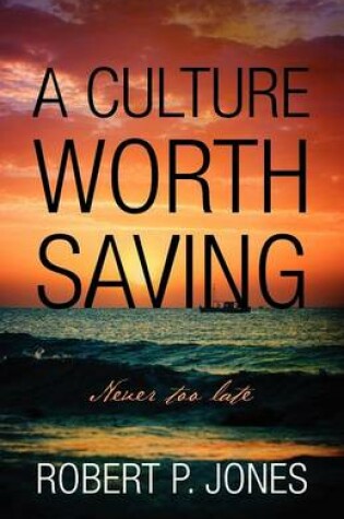 Cover of A Culture Worth Saving