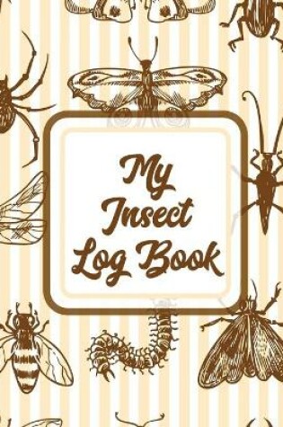 Cover of My Insect Log Book