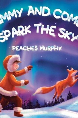 Cover of Sammy and Comet Spark the Sky