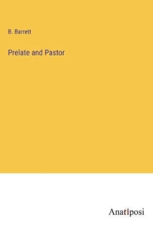 Cover of Prelate and Pastor