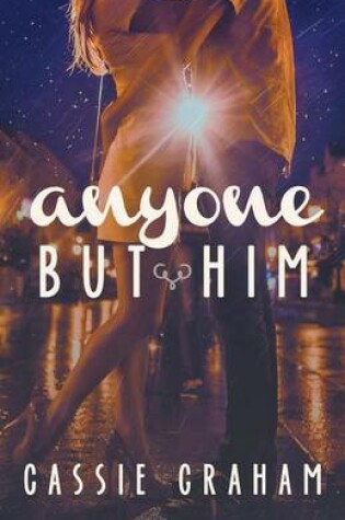 Cover of Anyone But Him