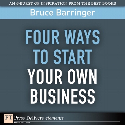 Cover of Four Ways to Start Your Own Business