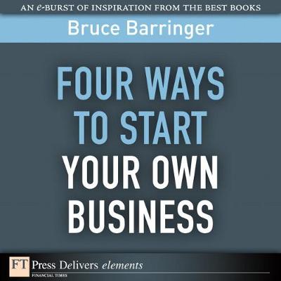 Book cover for Four Ways to Start Your Own Business