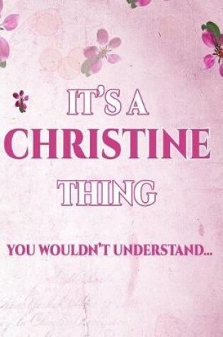 Cover of It's a Christine Thing You Wouldn't Understand