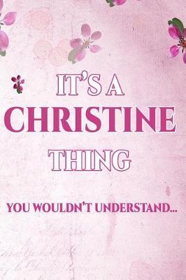 Book cover for It's a Christine Thing You Wouldn't Understand