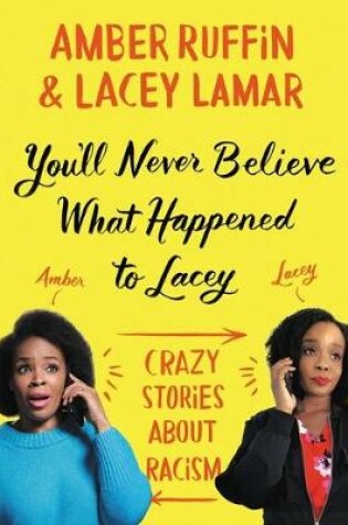 Cover of You'll Never Believe What Happened to Lacey