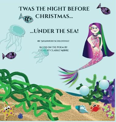 Book cover for Twas the Night Before Christmas Under the Sea