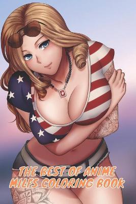 Book cover for The Best of Anime Milfs Coloring Book