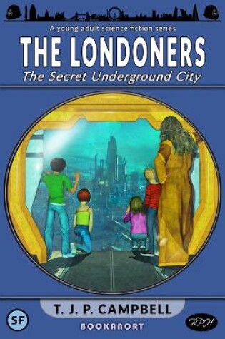 Cover of The Londoners: The Secret Underground City