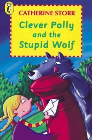 Cover of Clever Polly and the Stupid Wolf