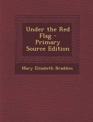 Book cover for Under the Red Flag - Primary Source Edition