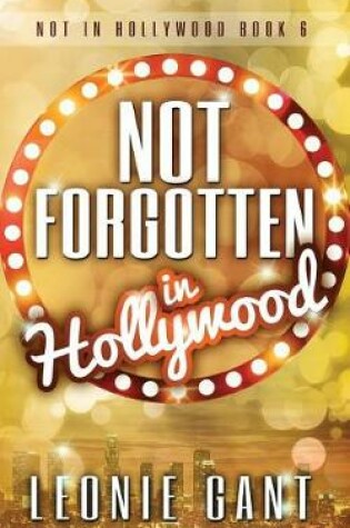 Cover of Not Forgotten in Hollywood