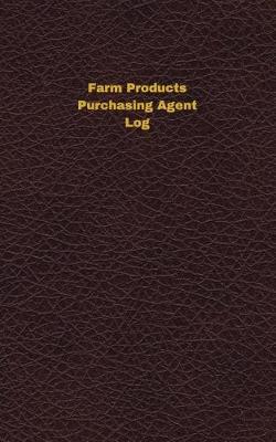 Book cover for Farm Products Purchasing Agent Log