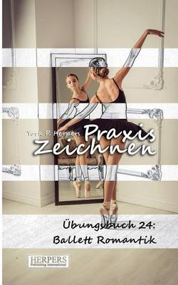 Book cover for Praxis Zeichnen - Übungsbuch 24