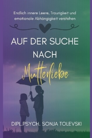 Cover of Auf der Suche nach Mutterliebe