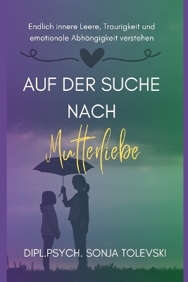 Book cover for Auf der Suche nach Mutterliebe