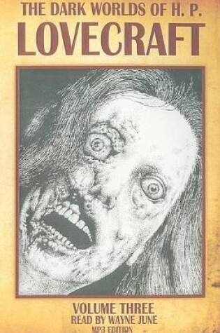 Cover of The Dark Worlds of H. P. Lovecraft, Volume Three