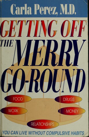 Book cover for Getting Off the Merry-Go-Round