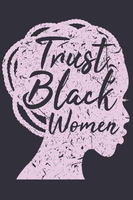 Book cover for Trust Black Women