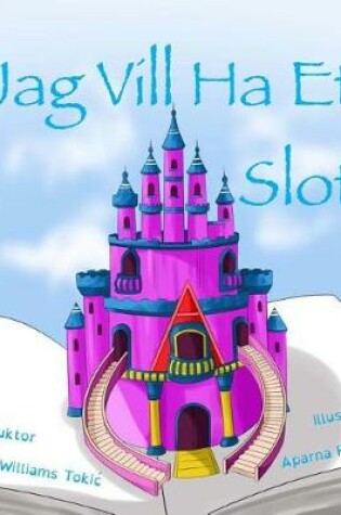 Cover of Jag Vill Ha Ett Slott