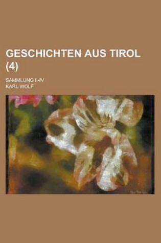 Cover of Geschichten Aus Tirol; Sammlung I -IV (4)