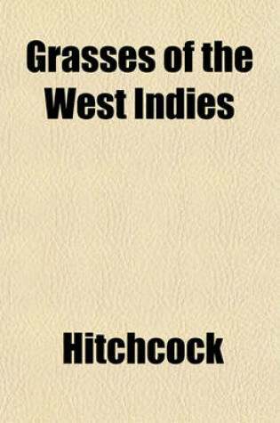 Cover of Grasses of the West Indies