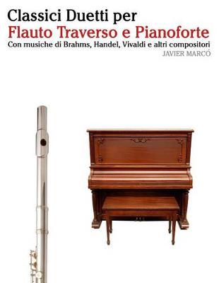 Book cover for Classici Duetti Per Flauto Traverso E Pianoforte