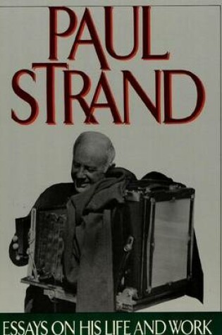 Cover of Paul Strand: Essays on His Life and Work