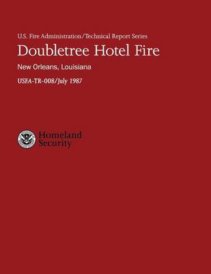 Cover of Doubletree Hotel Fire- New Orleans, Louisiana