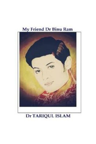 Cover of My Friend Dr Binu Ram