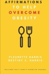 Book cover for Affirmations to Help Overcome Obesity